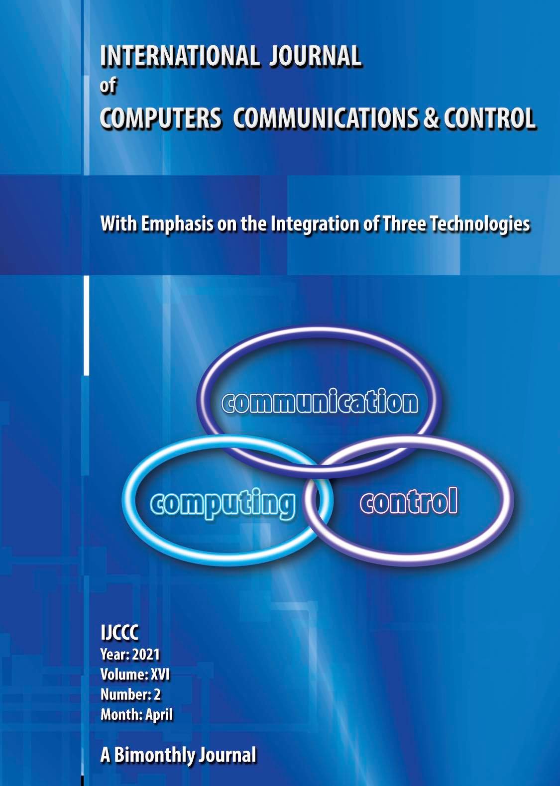					View Vol. 16 No. 2 (2021): International Journal of Computers Communications & Control (April)
				