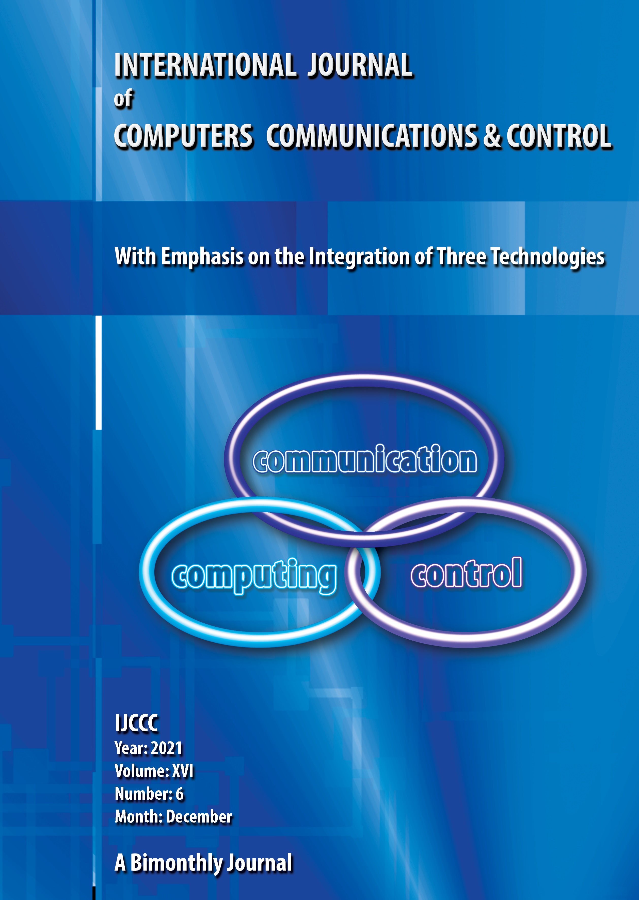 					View Vol. 16 No. 6 (2021): International Journal of Computers Communications & Control (December)
				