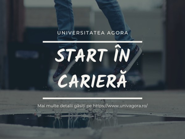 Anunț începere „START ÎN CARIERĂ” - Stagii de practică de înaltă calitate pentru studenții Universității AGORA